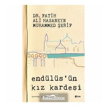 Endülüs'ün Kız Kardeşi - Fatih Ali Hasaneyn