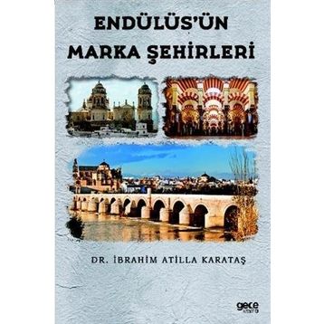 Endülüs'ün Marka Şehirleri - Gece Kitaplığı