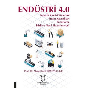 Endüstri 4.0 - Ahmet Fazıl Özsoylu
