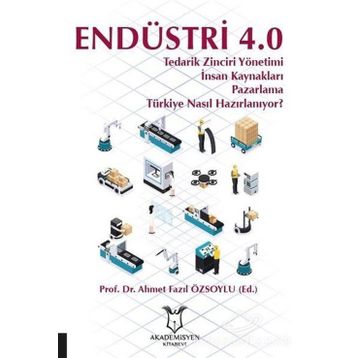Endüstri 4.0 - Ahmet Fazıl Özsoylu