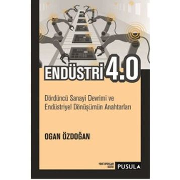 Endüstri 4.0 - Ogan Özdoğan