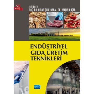 Endüstriyel Gıda Üretim Teknikleri - Abdullah Özonur