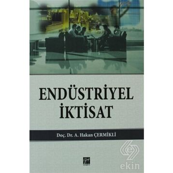 Endüstriyel İktisat - A. Hakan Çermikli