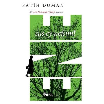 Ene - Sus Ey Nefsim! - Fatih Duman