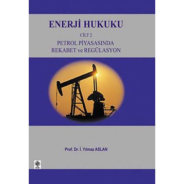 ENERJI HUKUKU CILT-2 - YILMAZ ASLAN