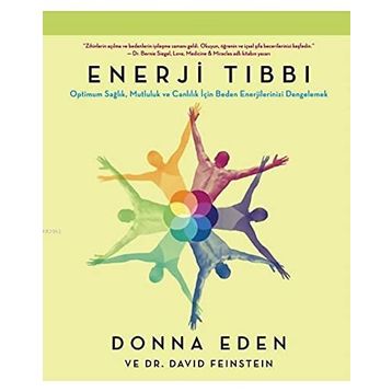 Enerji Tıbbı - Donna Eden David Feinstein