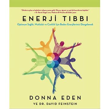 Enerji Tıbbı - Donna Eden David Feinstein