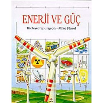 ENERJI VE GÜÇ - RICHARD SPURGEON, MIKE FLOOD
