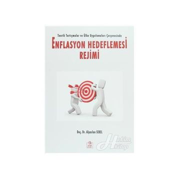 Enflasyon Hedeflemesi Rejimi - Alpaslan Serel