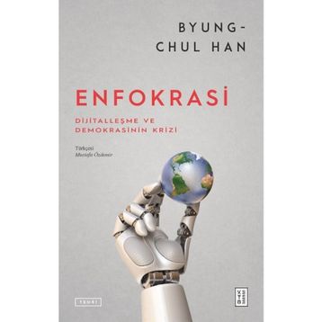 Enfokrasi - Byung-Chul Han