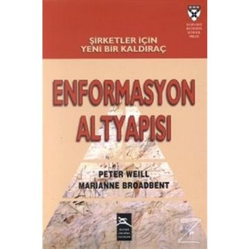 Enformasyon Altyapısı - Peter Weill