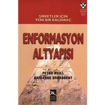 Enformasyon Altyapısı - Peter Weill