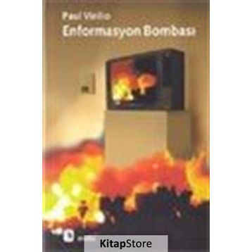 ENFORMASYON BOMBASI - PAUL VIRILIO