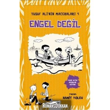 Engel Değil - Yusuf Ali’nin Maceraları - 4 - Hamit Yolcu