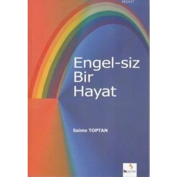 ENGEL-SIZ BIR HAYAT - SAIME TOPTAN