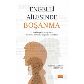 Engelli Ailesinde Boşanma Veli Duyan