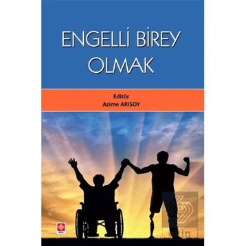 Engelli Birey Olmak Ekin Basım Yayın