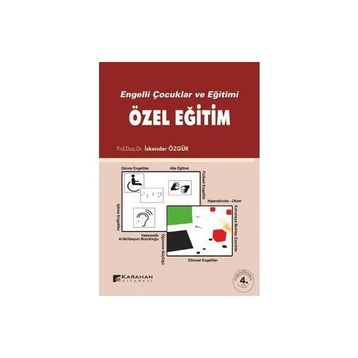 ENGELLI ÇOCUKLAR VE EĞİTİMİ ÖZEL EĞİTİM - İSKENDER ÖZGÜR