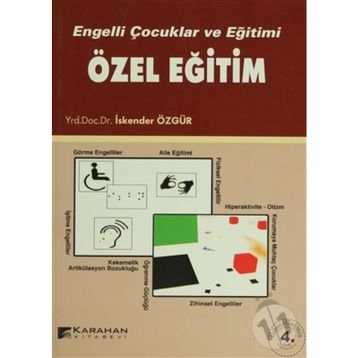 ENGELLI ÇOCUKLAR VE EĞİTİMİ ÖZEL EĞİTİM - İSKENDER ÖZGÜR