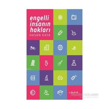 Engelli İnsanın Hakları - Hasan Kaya