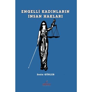 Engelli Kadınların İnsan Hakları - Seda Gürler