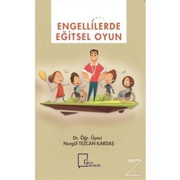 Engellilerde Eğitsel Oyun - Nurgül Tezcan Kardaş