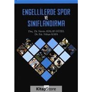 Engellilerde Spor ve Sınıflandırma - Nevin Atalay Güzel Dr. Nihan Kafa Nihan Kafa