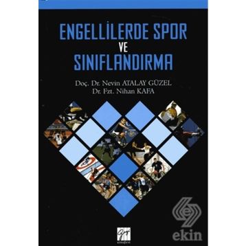 Engellilerde Spor ve Sınıflandırma - Nevin Atalay Güzel Dr. Nihan Kafa Nihan Kafa