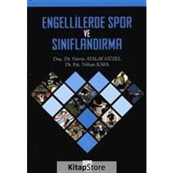Engellilerde Spor ve Sınıflandırma - Nevin Atalay Güzel Dr. Nihan Kafa Nihan Kafa