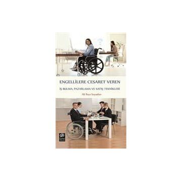 Engellilere Cesaret Veren İş Bulma, Pazarlama ve S - Ali Rıza