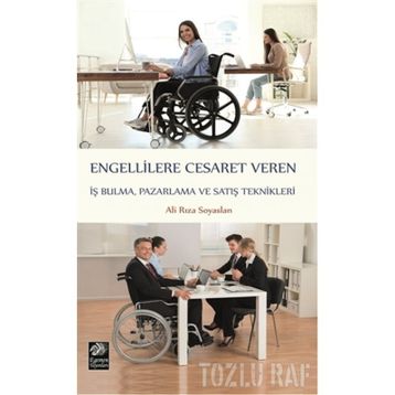 Engellilere Cesaret Veren İş Bulma, Pazarlama ve S - Ali Rıza