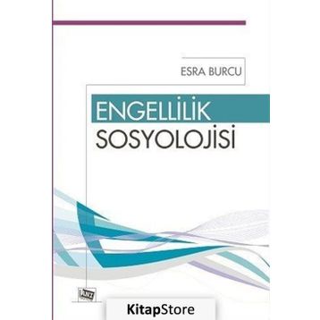 Engellilik Sosyolojisi - Esra Burcu