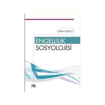 Engellilik Sosyolojisi - Esra Burcu