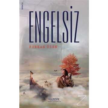 Engelsiz - Gizem Kilinç Kuruoğlu