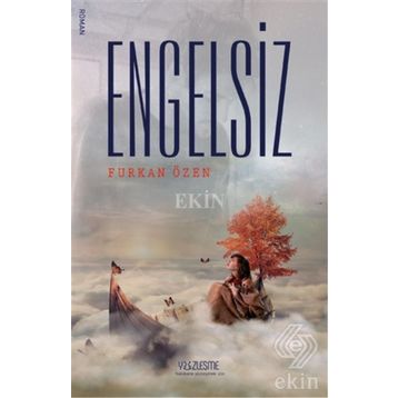 Engelsiz - Gizem Kilinç Kuruoğlu