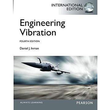 Engineering Vibrations, International Edition - Daniel J. Igman