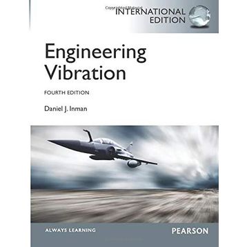 Engineering Vibrations, International Edition - Daniel J. Igman