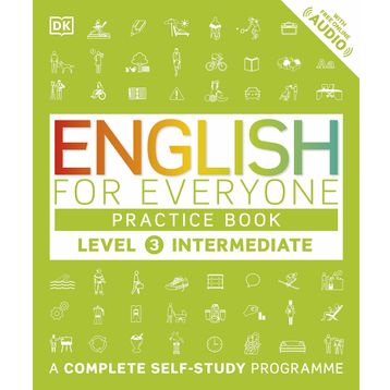 English for Everyone Level 3 Intermediate (practice book) - DK