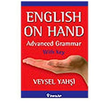 English on Hand - Advanced Grammar with Key - Veysel Yahşi