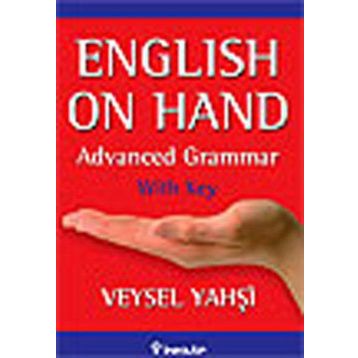 English on Hand - Advanced Grammar with Key - Veysel Yahşi
