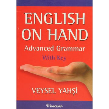 English on Hand - Advanced Grammar with Key - Veysel Yahşi