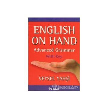ENGLISH ON HAND ADVANCED GRAMMER - WITH KEY - VEYSEL YAHŞİ