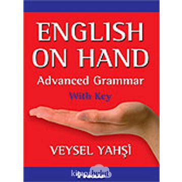 ENGLISH ON HAND ADVANCED GRAMMER - WITH KEY - VEYSEL YAHŞİ