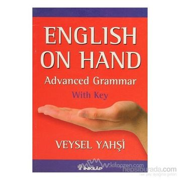 ENGLISH ON HAND ADVANCED GRAMMER - WITH KEY - VEYSEL YAHŞİ