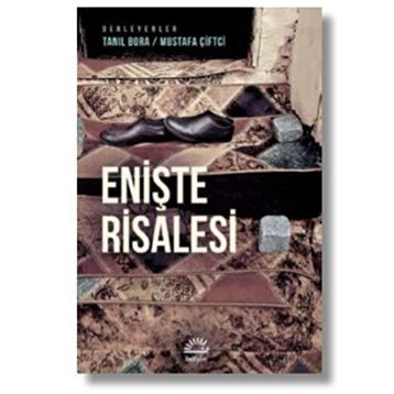 Enişte Risalesi - Tanıl Bora , Mustafa Çiftçi