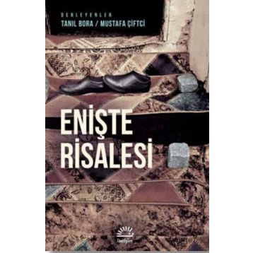 Enişte Risalesi - Tanıl Bora , Mustafa Çiftçi