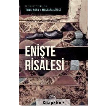 Enişte Risalesi - Tanıl Bora , Mustafa Çiftçi