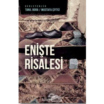 Enişte Risalesi - Tanıl Bora , Mustafa Çiftçi