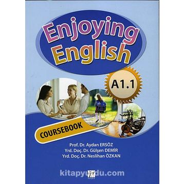 ENJOYING ENGLISH A1.1 COURSEBOOK + WORKBOOK - AYDAN ERSÖZ, GÜLŞEN DEMIR, NESLIHAN ÖZKAN