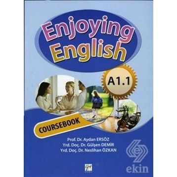 ENJOYING ENGLISH A1.1 COURSEBOOK + WORKBOOK - AYDAN ERSÖZ, GÜLŞEN DEMIR, NESLIHAN ÖZKAN